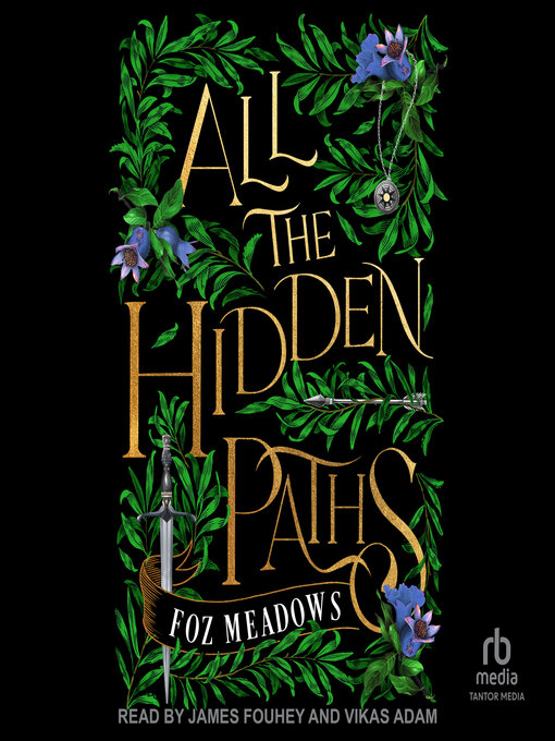 Title details for All the Hidden Paths by Foz Meadows - Available